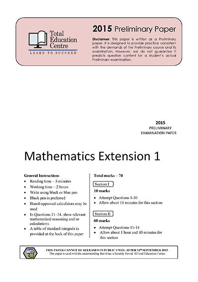 2015 Preliminary Extension 1 Mathematics (Yr 11)