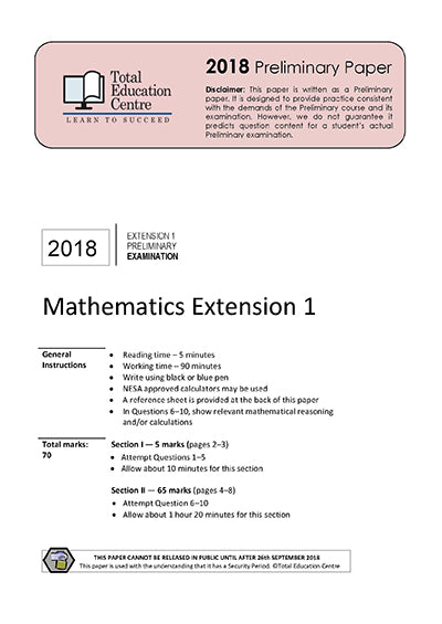 2018 Preliminary Extension 1 Mathematics (Yr 11)