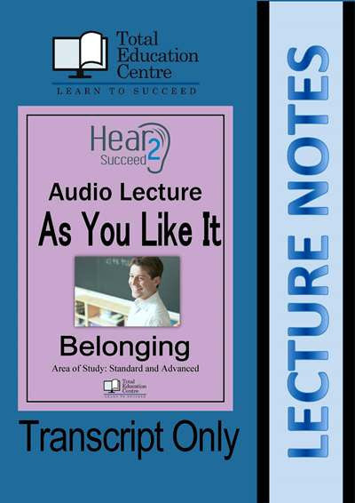 Hear2Succeed English Belonging As You Like It Study Notes