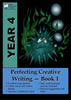 Yr 4 Perfecting Creative Writing Book 1