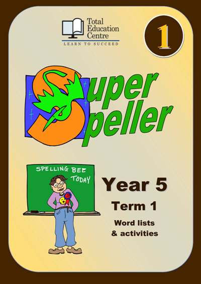 Yr 5 Super Speller Term 1