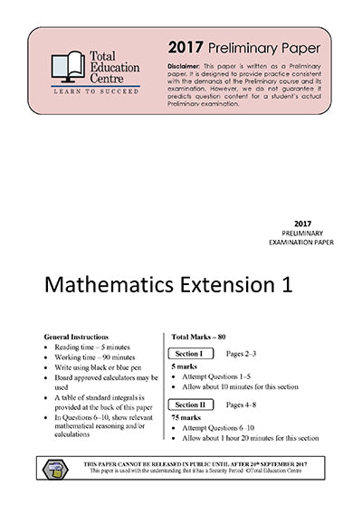 2017 Preliminary Extension 1 Mathematics (Yr 11)